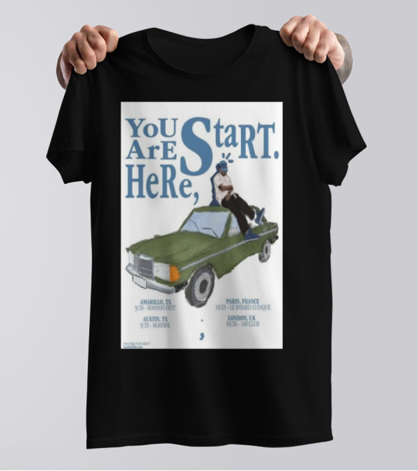 YOU ARE START HERE KAELIN ELLIS OCT 25 2024 LE HASARD LUDIQUE PARIS FRANCE AMARILLO 9/28 HOODOO FEST LONDON 10/26 100 CLUB T-Shirt