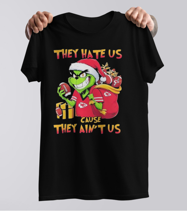 Kansas City Chiefs They Hate Us Cause They Ain’t Us Grinch Christmas Santa Football T-Shirt