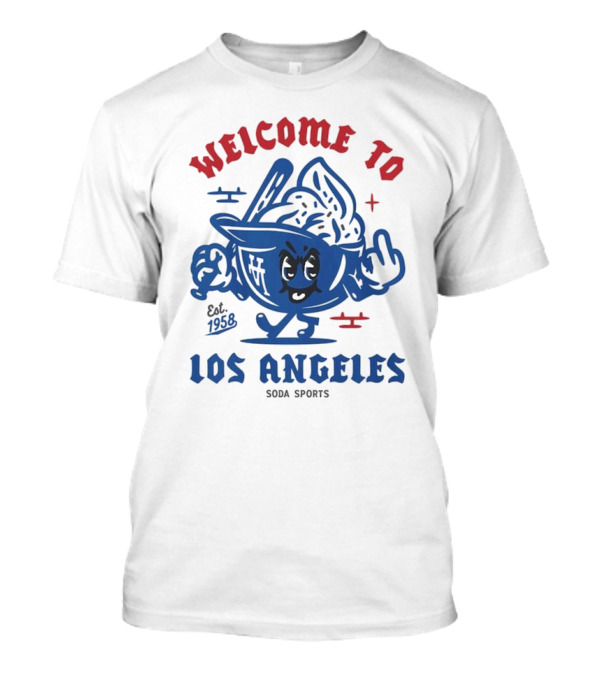 Welcome To Los Angeles Dodgers Est. 1958 Soda Sports T-Shirt
