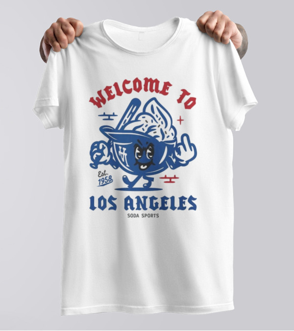 Welcome To Los Angeles Dodgers Est. 1958 Soda Sports T-Shirt