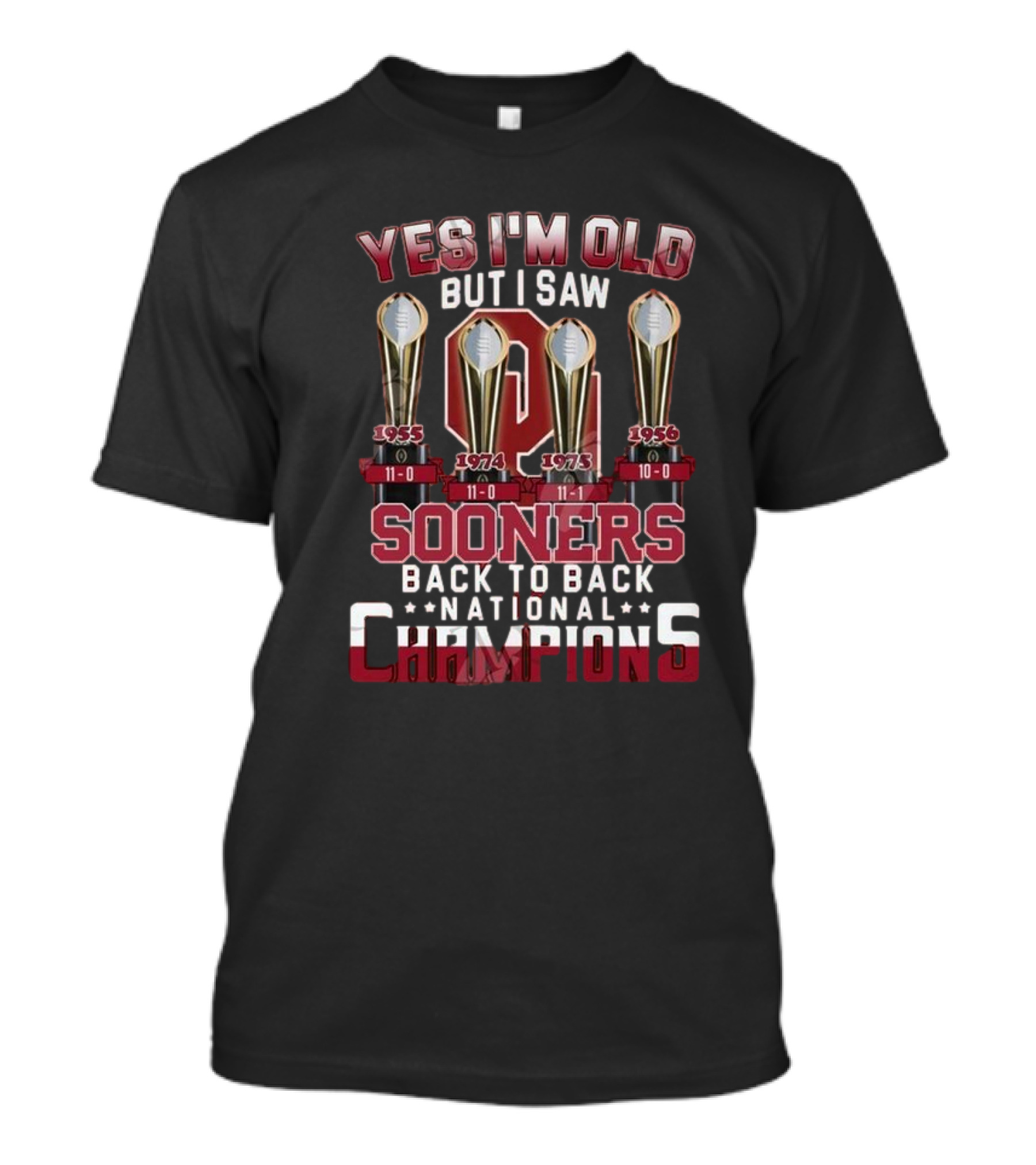 Yes I’m Old But I Saw Sooners Back To Back National Champions 1955 1974 1975 T-Shirt