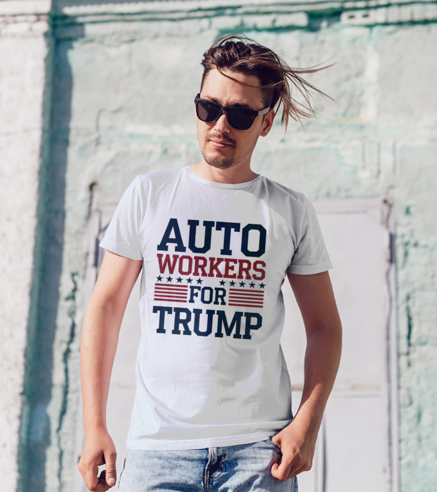 Auto Workers For Trump T-Shirt