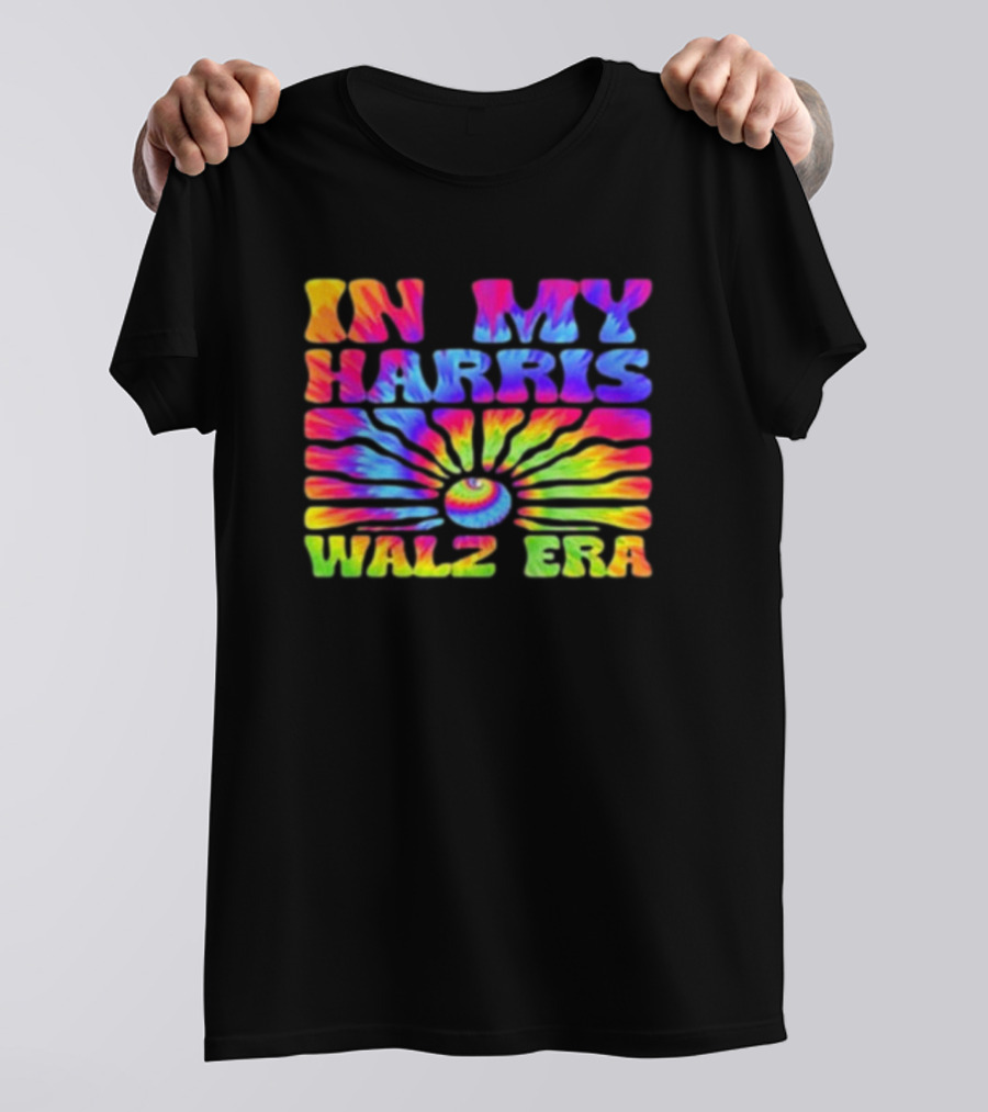 In My Harris Walz Era Madam President Kamala Harris 2024 Psychedelic Rainbow T-Shirt