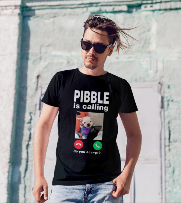 Pibble Is Calling Do You Accept Cute Puppy Phone Call T-Shirt