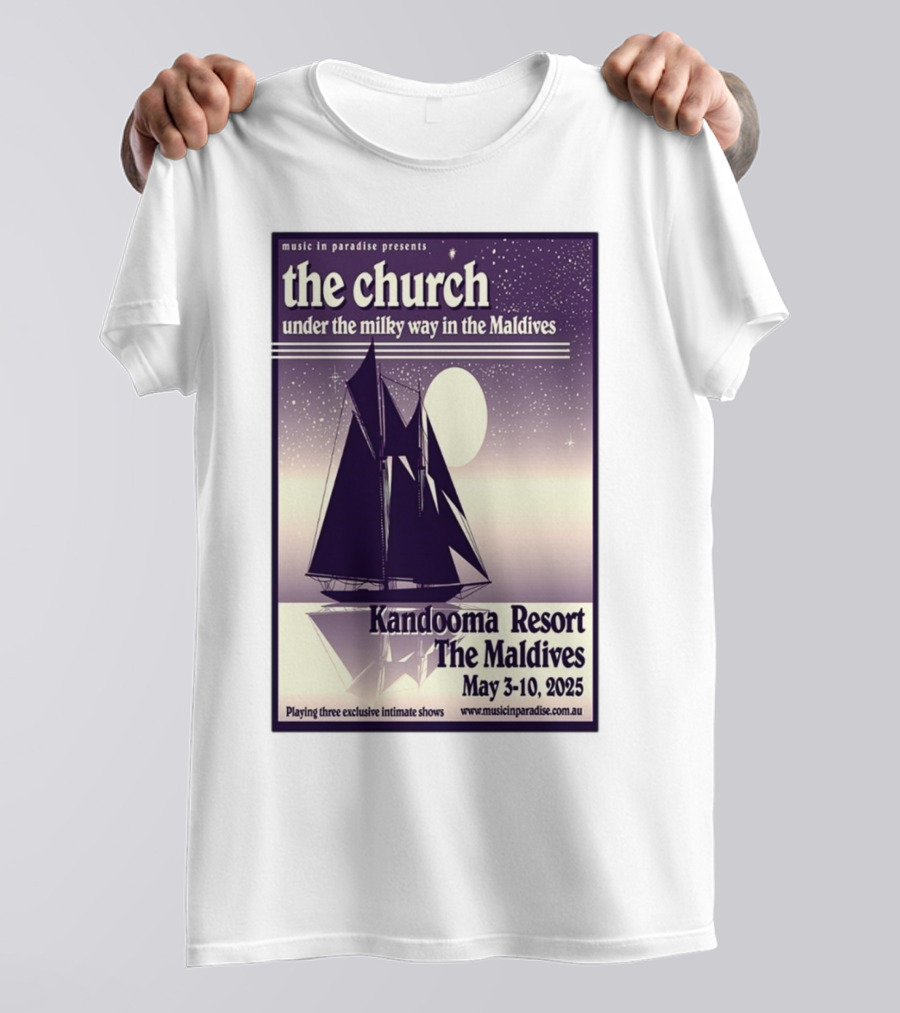 The Church Under The Milky Way In The Maldives Kandooma Resort The Maldives May 3-10 2025 Music In Paradise Presents T-Shirt