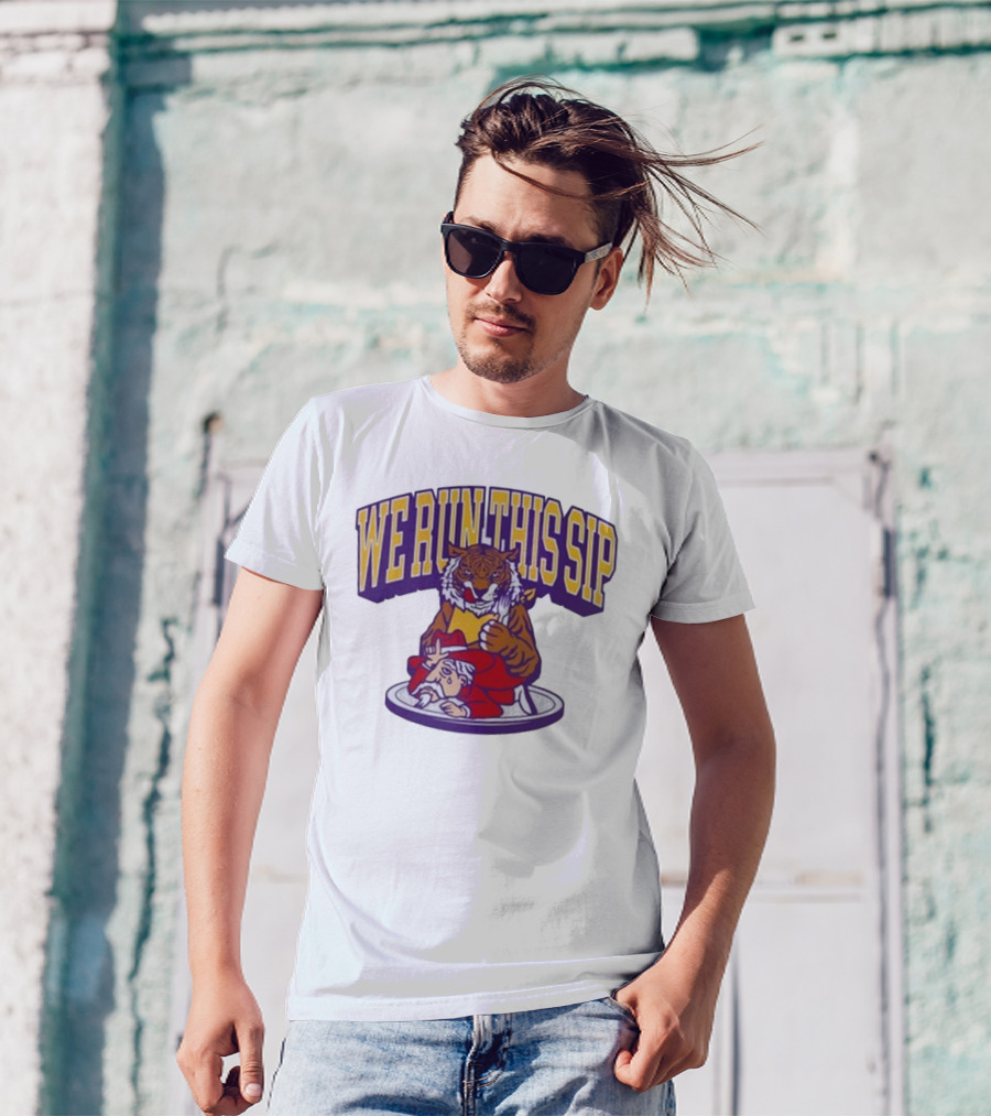 We Run This Sip Tiger Dominance Over Rival Mascot T-Shirt