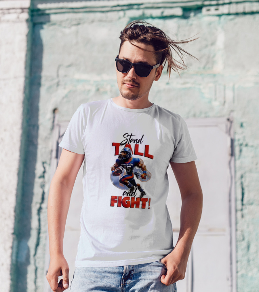 Boise State Stand Tall And Fight Broncos Mascot T-Shirt
