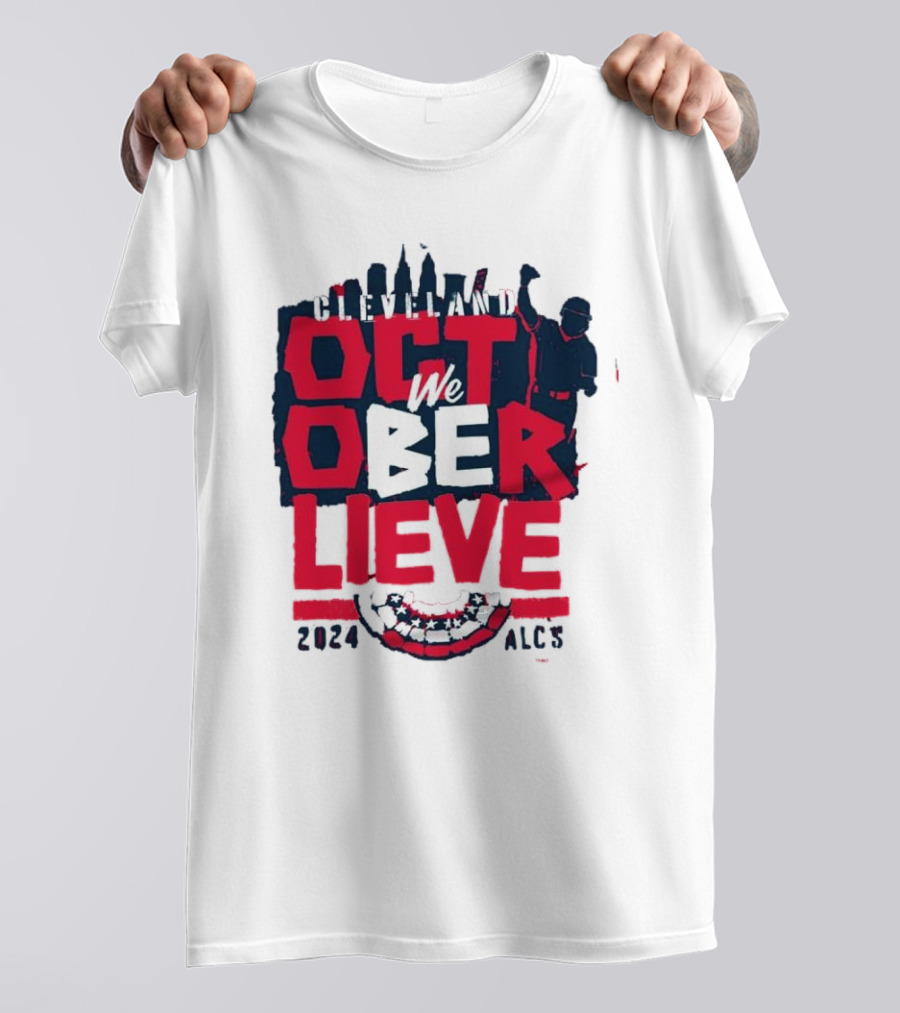 Cleveland October We Believe 2024 ALCS T-Shirt