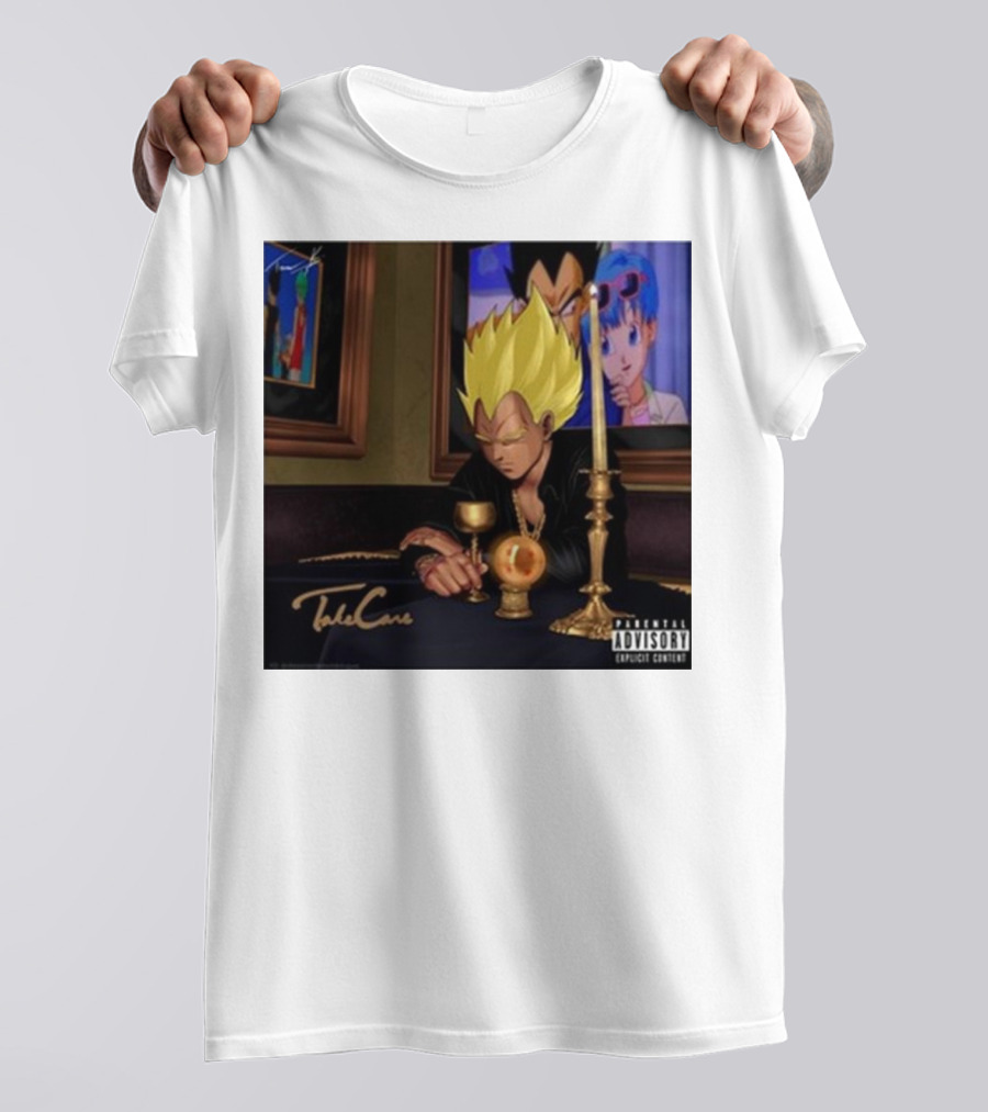 Take Care Vegeta Drake Dragon Ball Parental Advisory T-Shirt