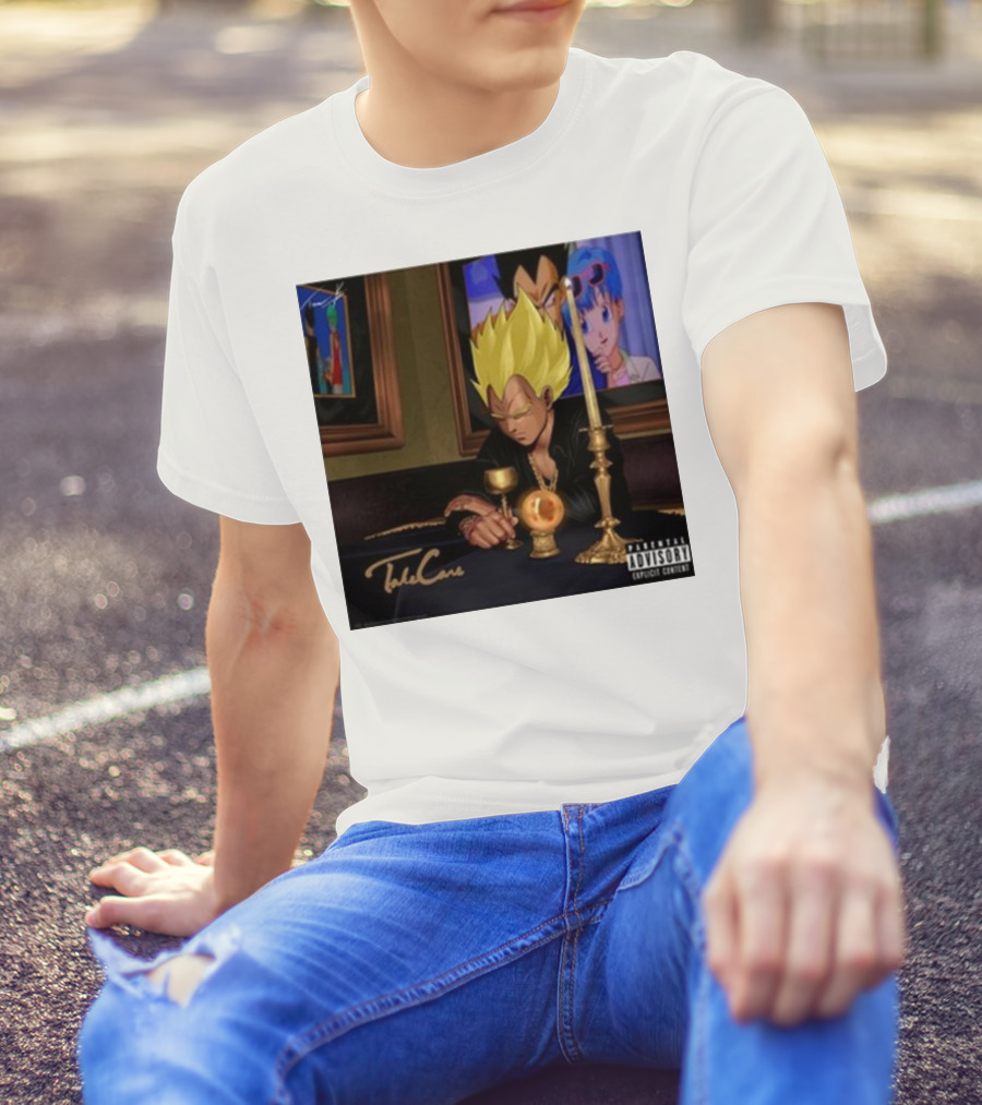Take Care Vegeta Drake Dragon Ball Parental Advisory T-Shirt