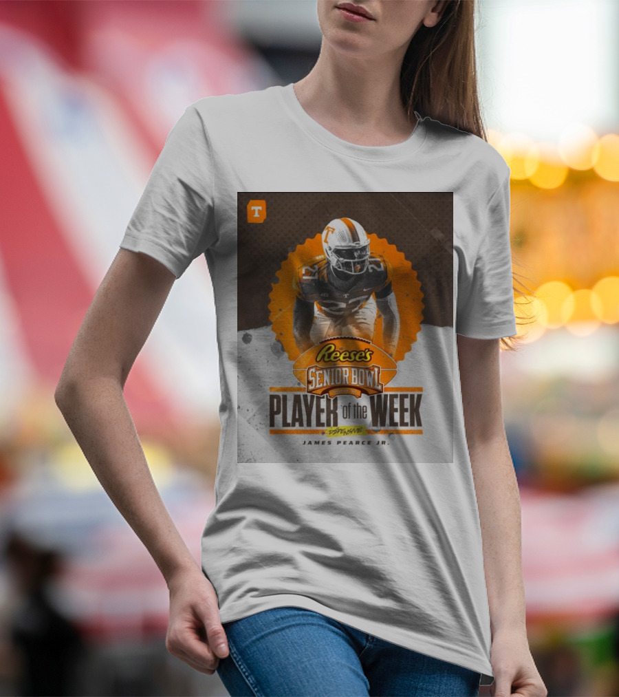 James Pearce Jr. Tennessee Volunteer Reese's Senior Bowl Player Of The Week T-Shirt