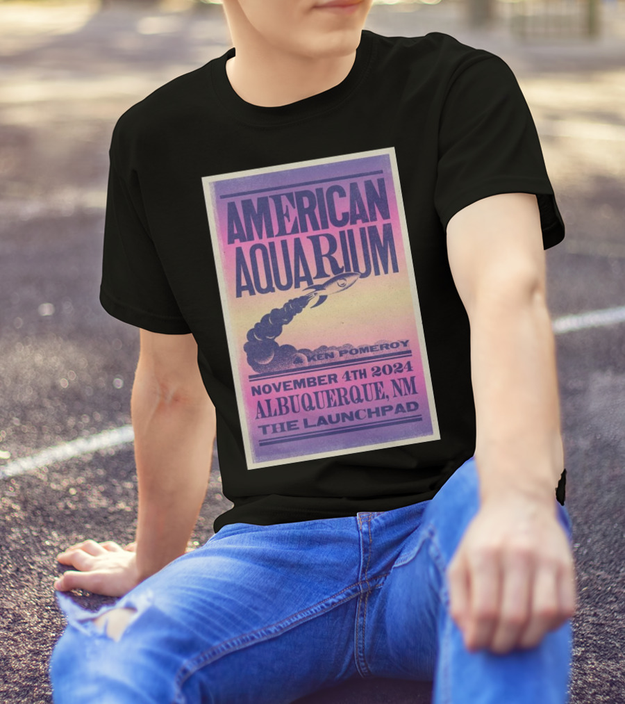 American Aquarium Ken Pomeroy November 4 2024 Albuquerque NM The Launchpad T-Shirt