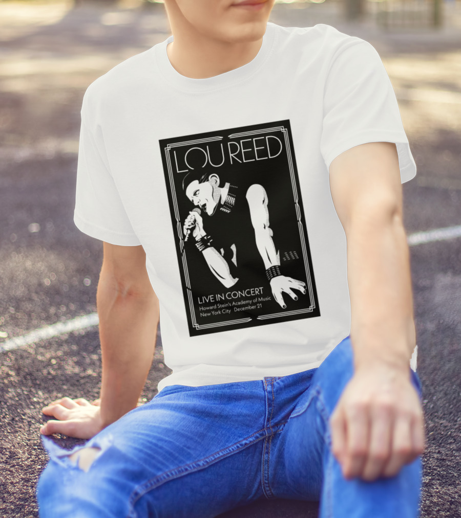 Lou Reed Live In Concert Howard Stein's Academy Of Music New York City December 21 T-Shirt
