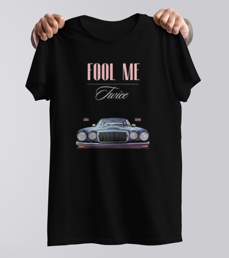 Sara Berki Fool Me Twice Classic Car Ausmusic T-Shirt