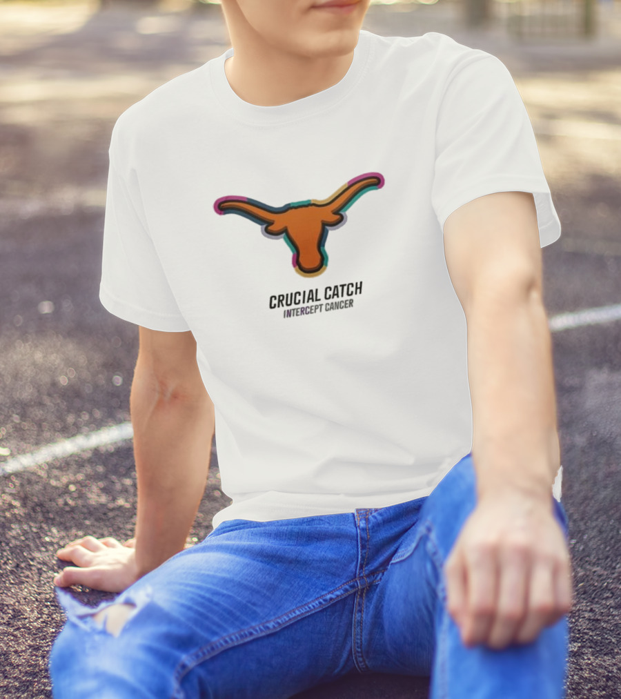 Texas Longhorns Crucial Catch Intercept Cancer T-Shirt