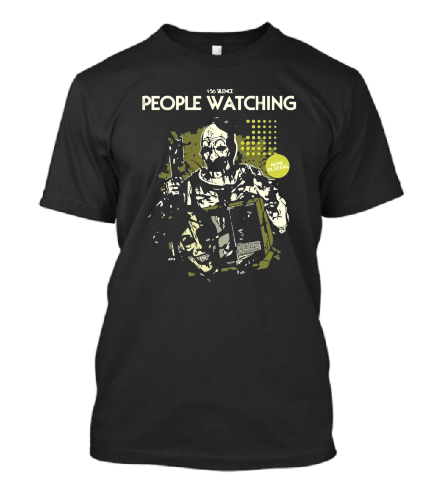 156 Silence People Watching Now Playing T-Shirt