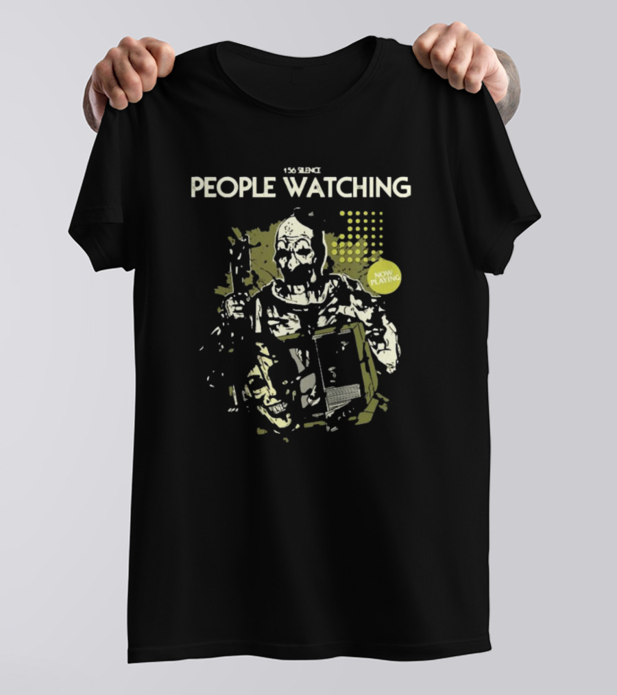 156 Silence People Watching Now Playing T-Shirt