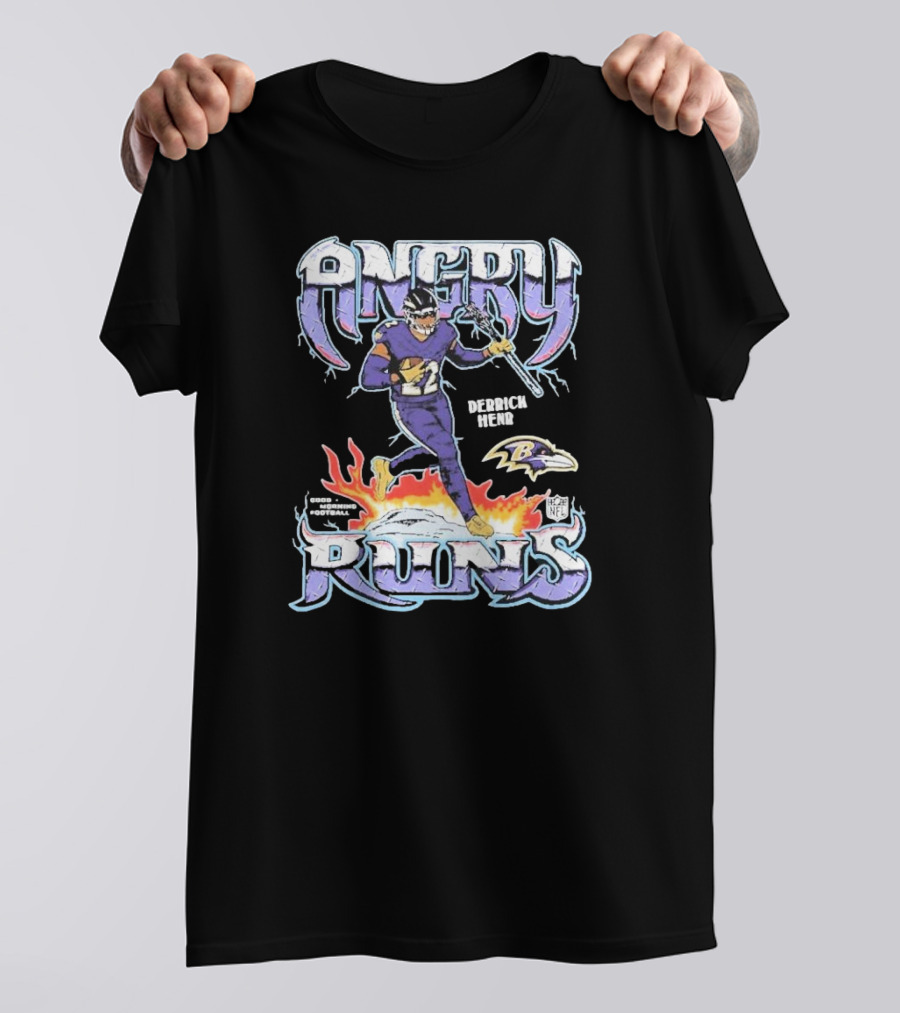 Angry Runs Baltimore Ravens Derrick Henry Good Morning Football NFL T-Shirt