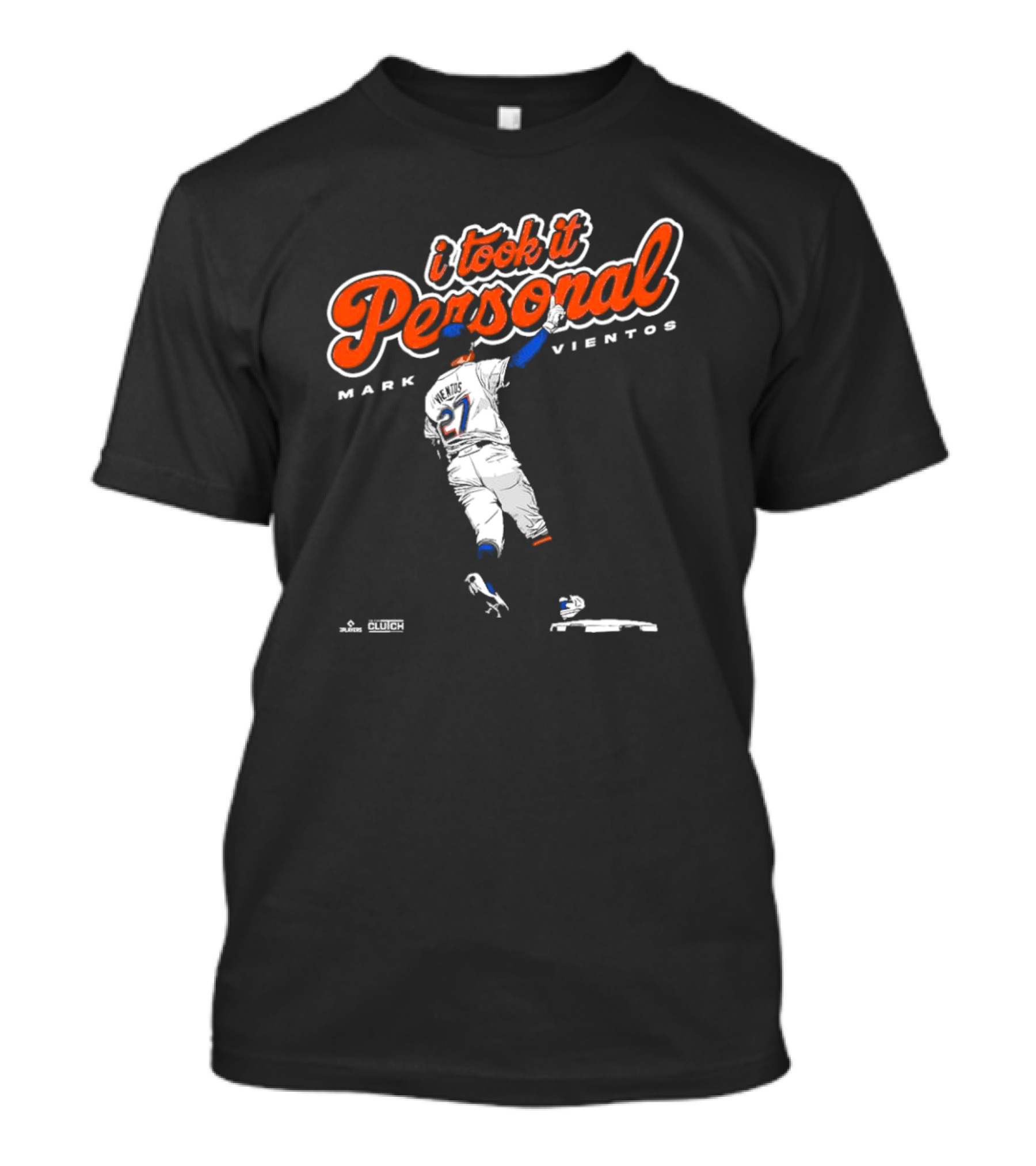 I Took It Personal Mark Vientos 27 New York Mets Clutch Sports Graphics T-Shirt
