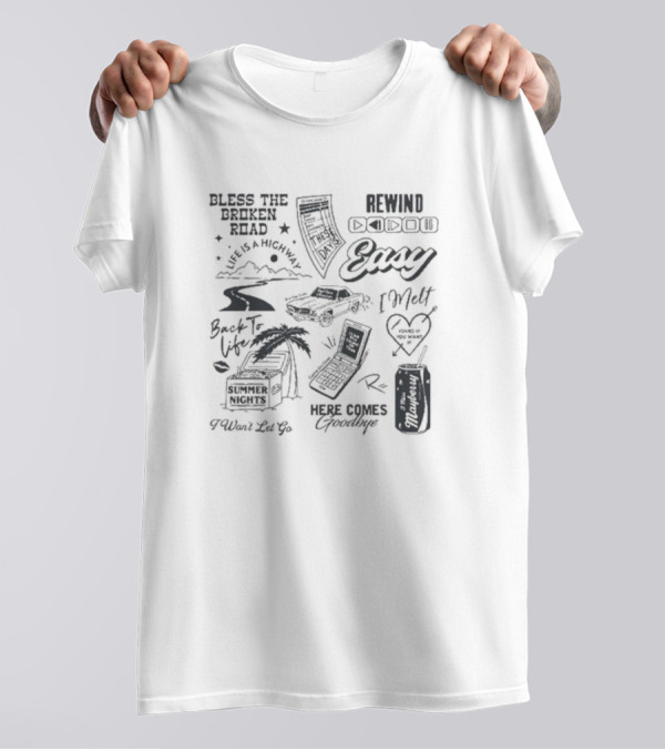 Bless The Broken Road Here Comes Goodbye Summer Nights Rewind歌词 T-Shirt