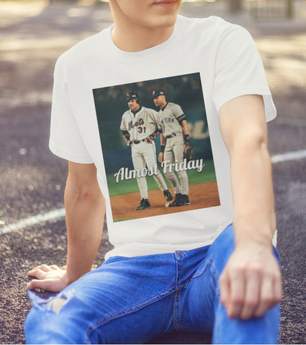 Almost Friday Mets Piazza Yankees Jeter T-Shirt