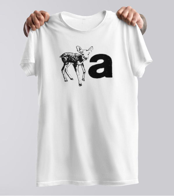 Anxious Fawn Beside Lowercase Letter A T-Shirt