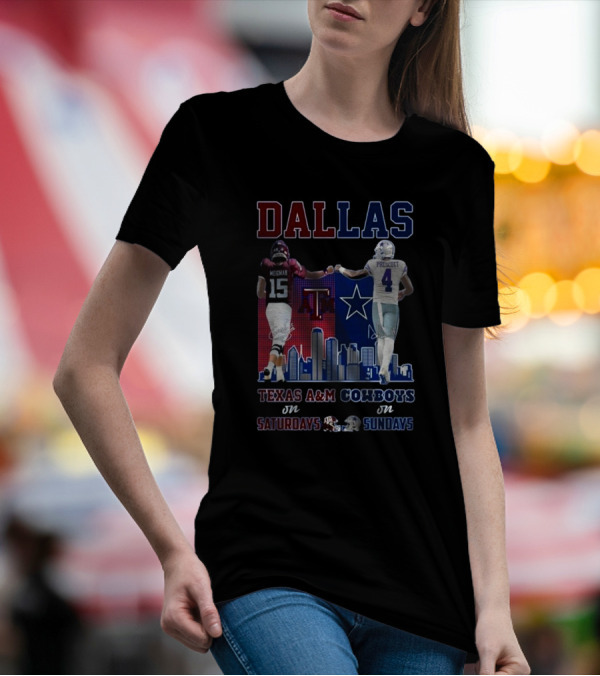 Dallas Conner Weigman Texas A&M Aggies On Saturdays Dak Prescott Cowboys On Sundays T-Shirt
