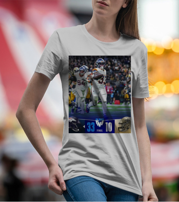 Final Score Denver Broncos 33 New Orleans Saints 10 TNF Primetime Victory T-Shirt