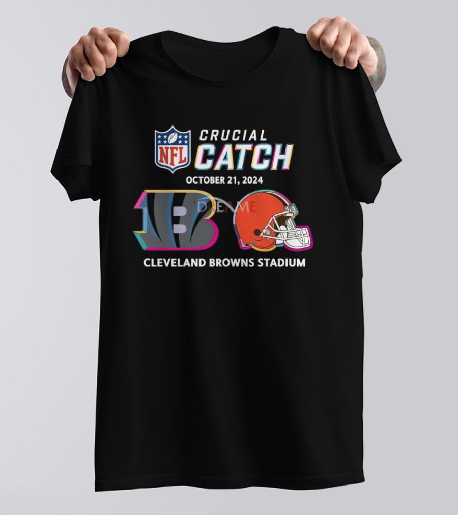 NFL Crucial Catch Cincinnati Bengals Vs. Cleveland Browns Cleveland Browns Stadium October 21, T-Shirt