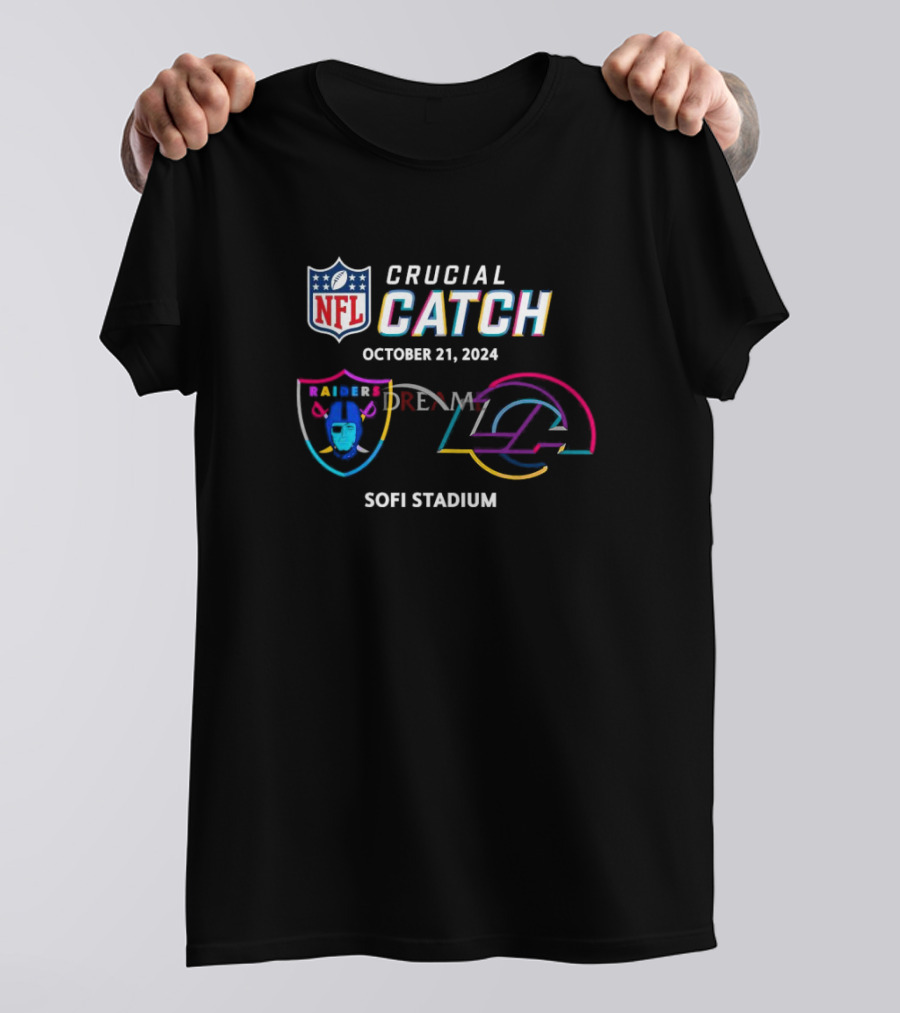 NFL Crucial Catch October 21, 2024 Las Vegas Raiders Vs Los Angeles Rams SoFi Stadium T-Shirt
