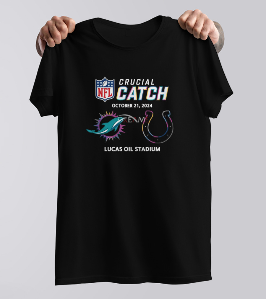 NFL Crucial Catch Miami Dolphins Vs Indianapolis Colts Lucas Oil Stadium October 21 T-Shirt