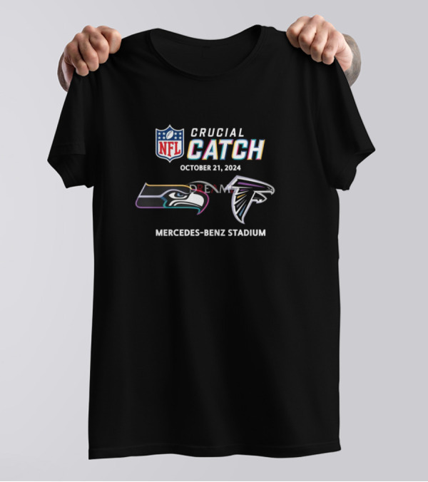 NFL Crucial Catch October 21 2024 Seattle Seahawks Atlanta Falcons Mercedes-Benz Stadium T-Shirt