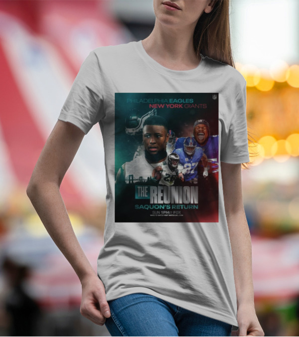 Philadelphia Eagles New York Giants The Reunion Saquon's Return NFL Sun 1PM ET Fox T-Shirt