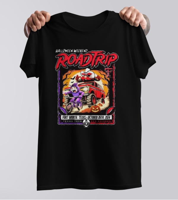 Halloween Weekend Road Trip Texas Tech Red Raiders Fort Worth October 26th T-Shirt
