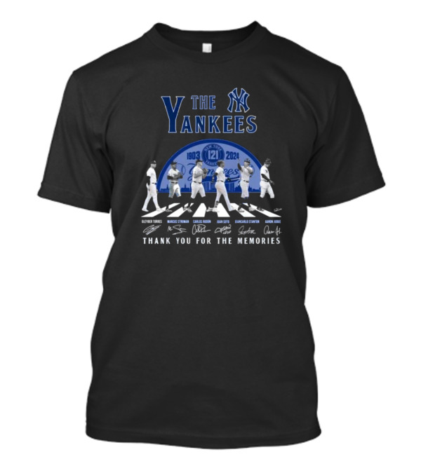 The Yankees 1903-2024 Thank You For The Memories Walking Signatures Gleyber Torres Marcus Stroman Carlos Rodon Juan Soto Giancarlo Stanton Aaron Judge T-Shirt