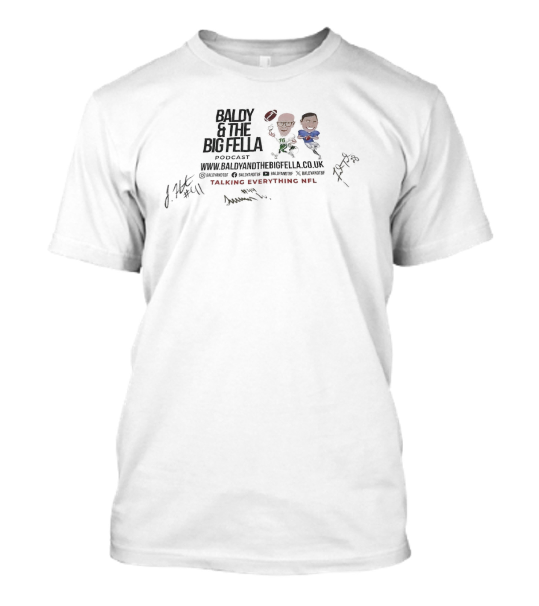 Baldy And The Big Fella Podcast Talking Everything NFL Caricature Signatures Twitter Instagram YouTube Baldyandthebigfella.co.uk T-Shirt
