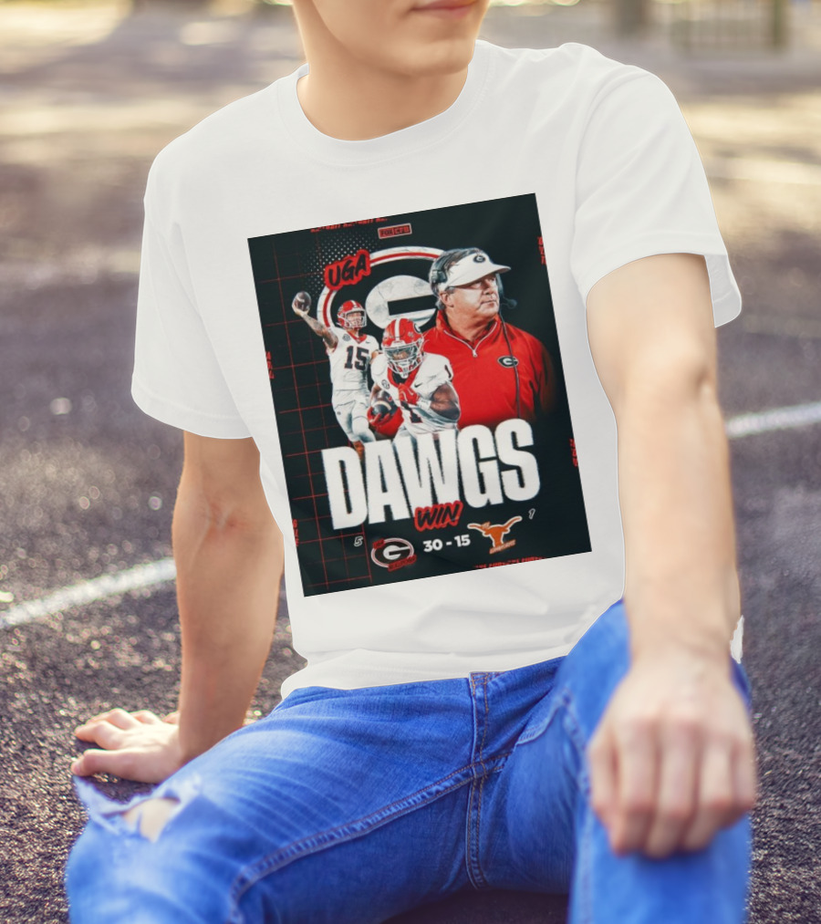 UGA Dawgs Win 30-15 Over Texas Longhorns Georgia Bulldogs Victory T-Shirt