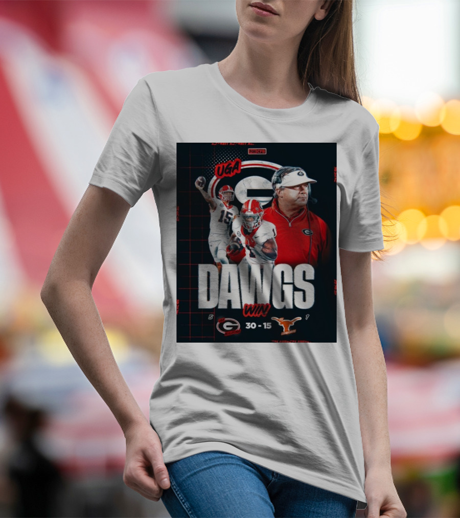 UGA Dawgs Win 30-15 Over Texas Longhorns Georgia Bulldogs Victory T-Shirt