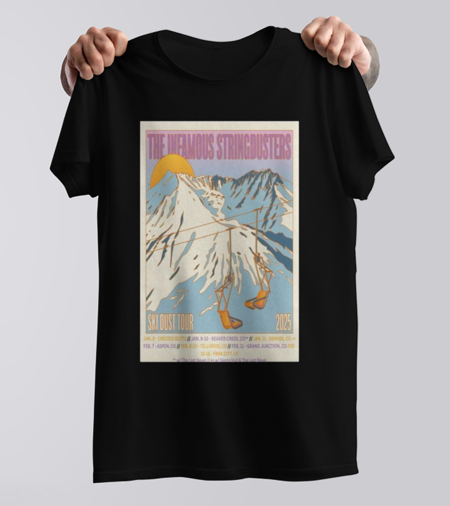 The Infamous Stringdusters Ski Dust Tour 2025 Crested Butte Beaver Creek Denver Aspen Telluride Grand Junction Park City T-Shirt