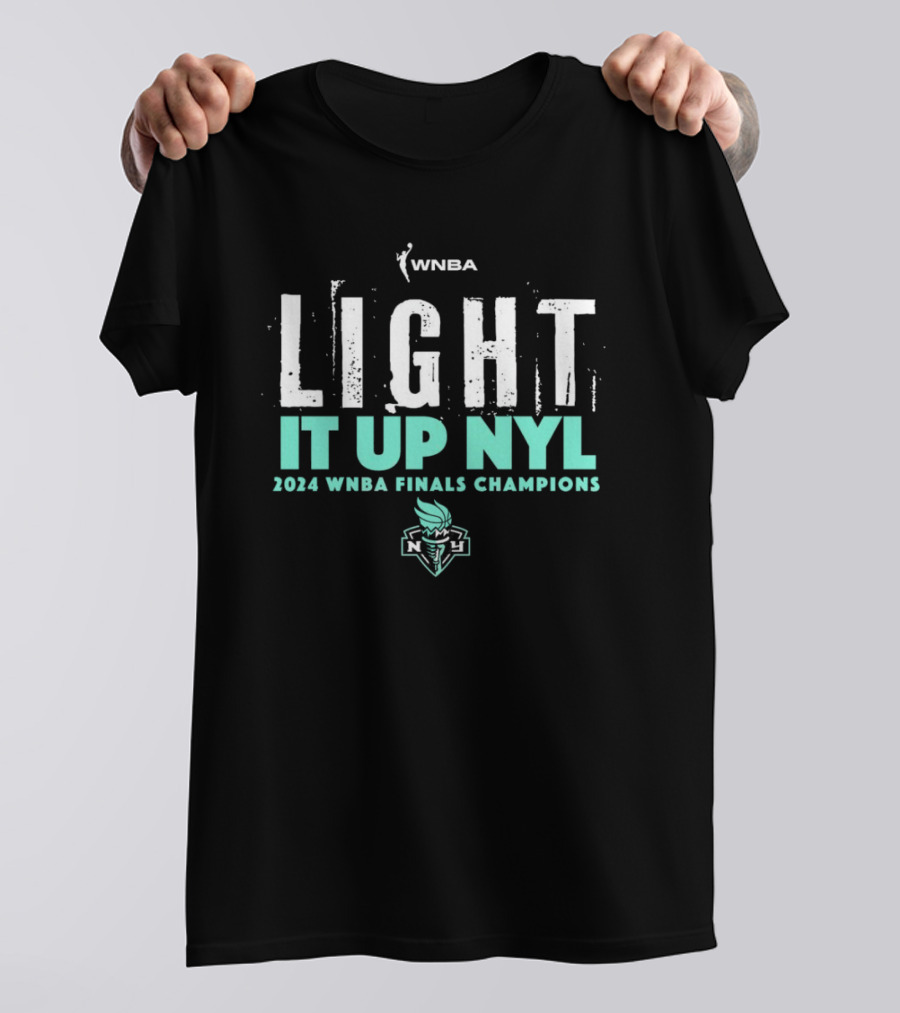 WNBA Light It Up NYL 2024 Finals Champions New York Liberty T-Shirt