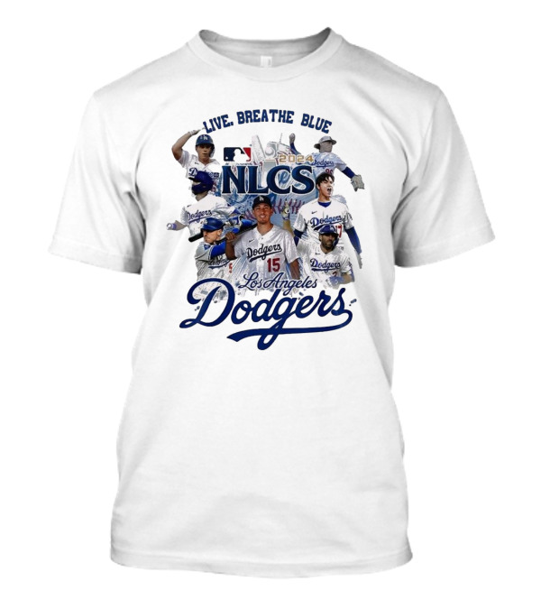 Los Angeles Dodgers MLB Live Breathe Blue 2024 NLCS Dodgers T-Shirt