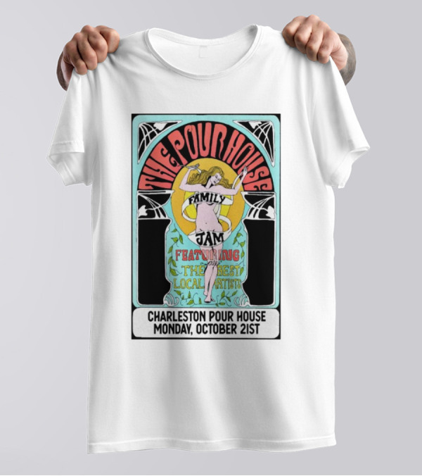 The PoHo Family Jam Featuring Local Artists At Charleston Pour House Monday October 21st T-Shirt