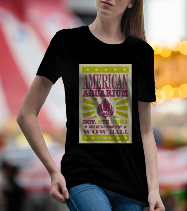 American Aquarium With Ken Pomeroy Nov 8 2024 Wow Hall Eugene OR T-Shirt