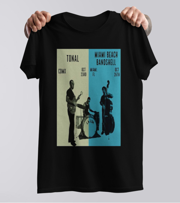 Tonal CDMX Oct 23rd LA LOM Miami Beach Bandshell Miami Oct 26th T-Shirt