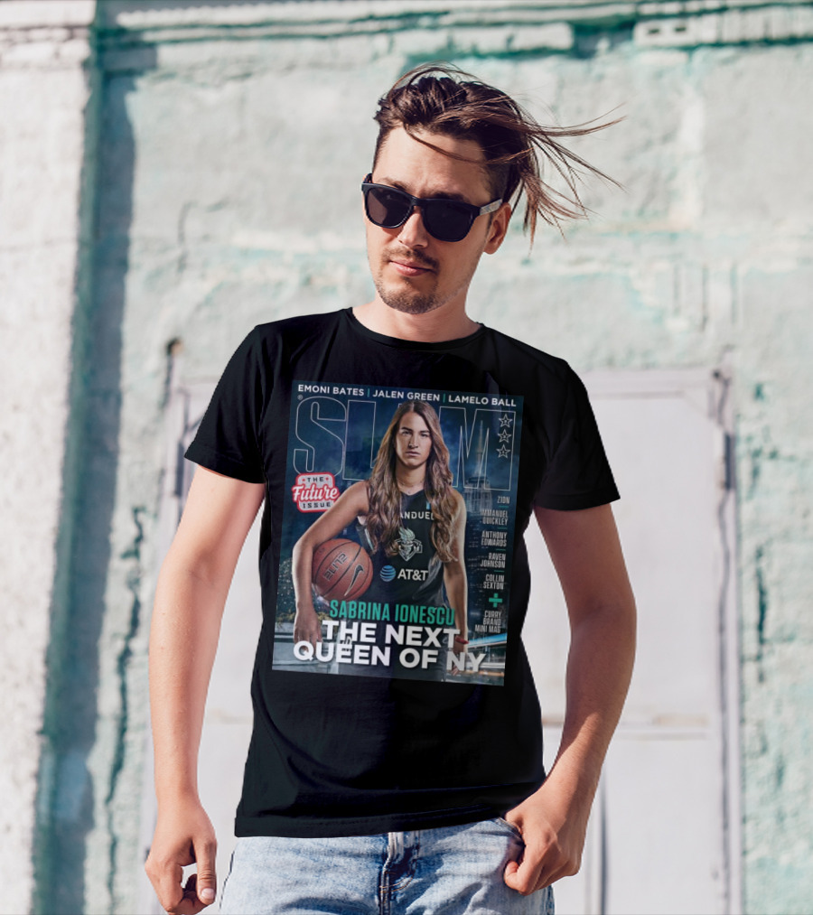 Sabrina Ionescu The Next Queen Of NY SLAM The Future Issue New York Liberty WNBA T-Shirt