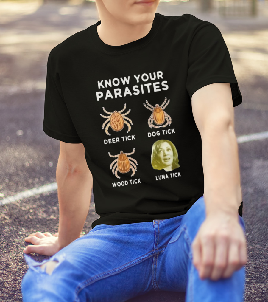 Know Your Parasites Deer Tick Dog Tick Wood Tick Luna Tick KamalaGropedMe T-Shirt