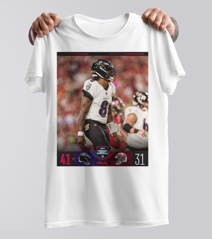 Baltimore Ravens 41 Tampa Bay Buccaneers 31 ESPN Monday Night Football Final T-Shirt