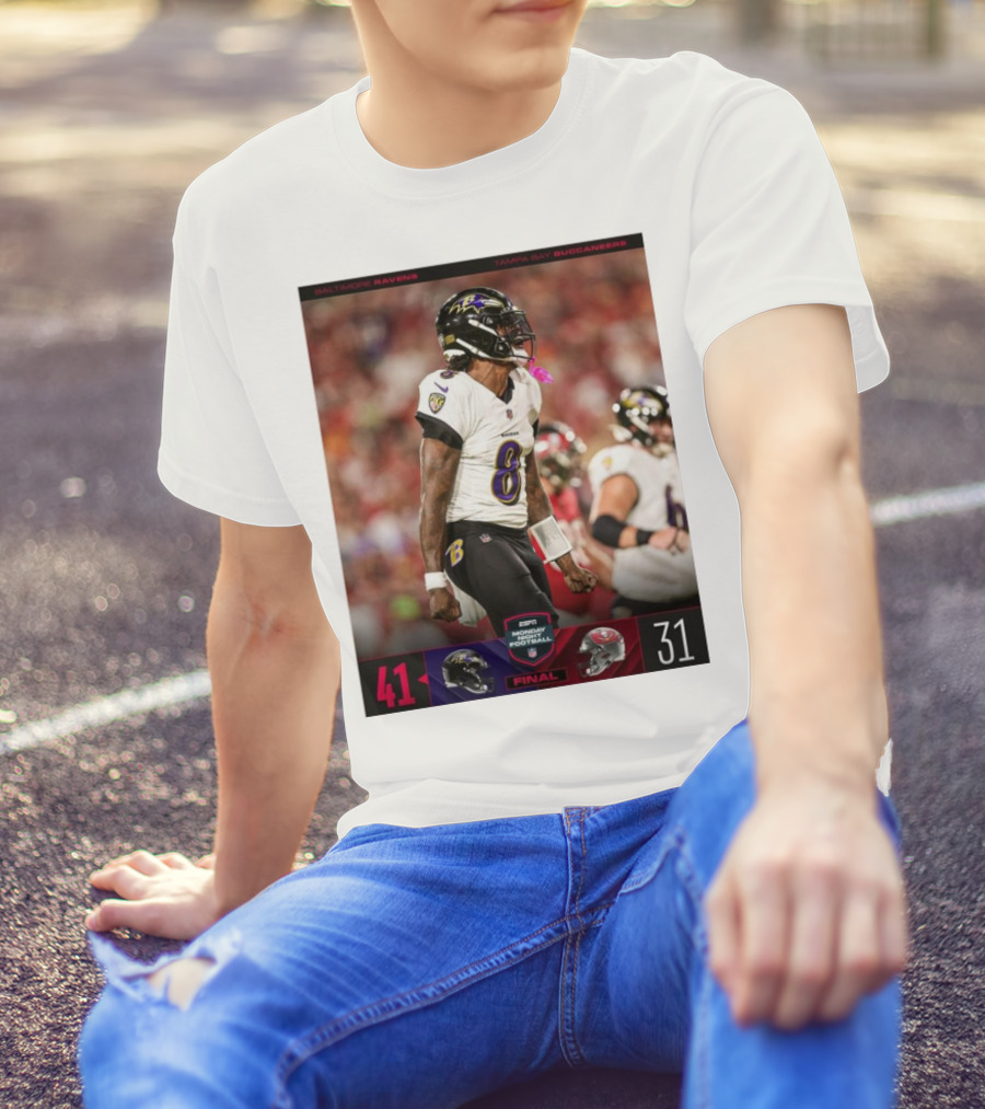 Baltimore Ravens 41 Tampa Bay Buccaneers 31 ESPN Monday Night Football Final T-Shirt