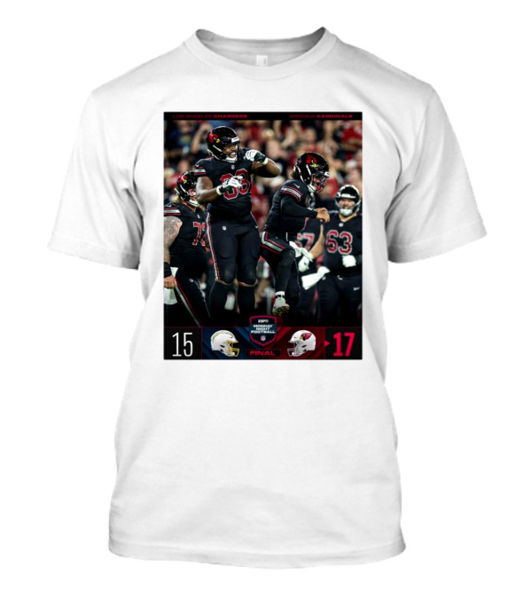 Final Score Los Angeles Chargers 15 Arizona Cardinals 17 Monday Night Football T-Shirt