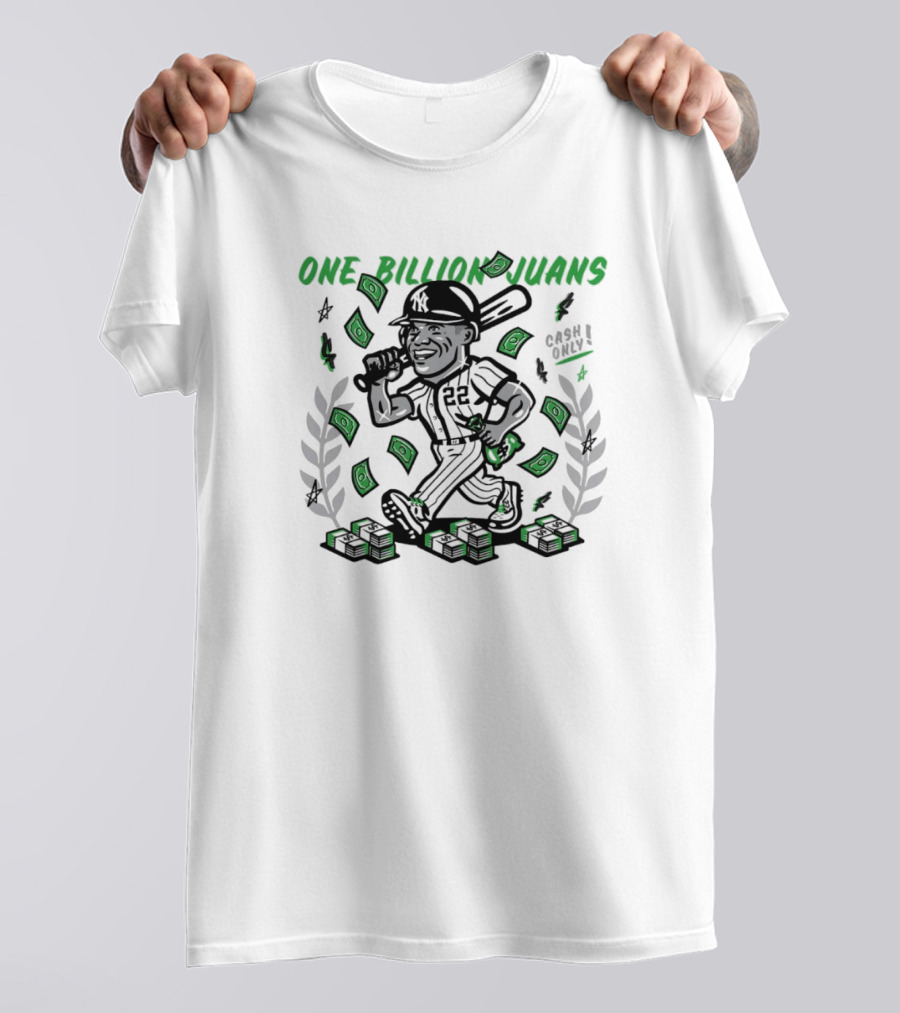 New York Yankees One Billion Juans Cash Only Juan Soto 22 T-Shirt
